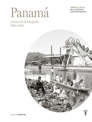 cover image of Panamá a través de la fotografía (1860-2013)